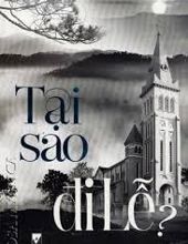 TẠI SAO ĐI LỄ? 