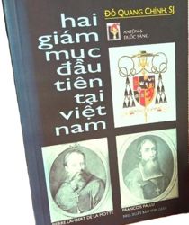 HAI GIÁM MỤC ĐẦU TIÊN TẠI VIỆT NAM