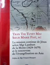 LA MISSION CONTINUE DE JÉSUS SELON MGR LAMBERT DE LA MOTTE (1624-1679) ET LE RENOUVEAU DE L'ÉVANGÉSATION EN ASIE