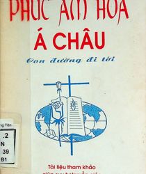 PHÚC ÂM HÓA Á CHÂU CON ĐƯỜNG ĐI TỚI