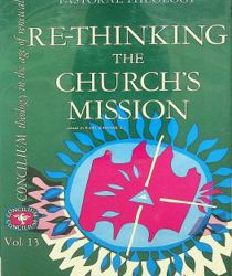 RE-THINKING THE CHURCH'S MISSION (CONCILIUM, VOL. 13)