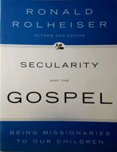 SECULARITY AND THE GOSPEL