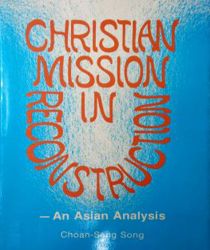 CHRISTIAN MISSION IN RECONSTRUCTION: AN ASIAN ANALYSIS 