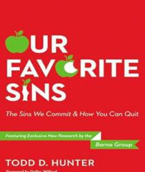OUR FAVORITE SINS: THE SINS WE COMMIT AND HOW YOU CAN QUIT