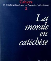 LA MORALE EN CATECHESE