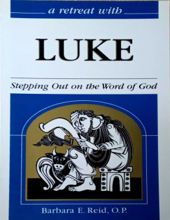 A RETREAT WITH LUKE: STEPPING OUT ON THE WORD OF GOD