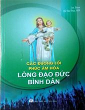 CÁC ĐƯỜNG LỐI PHÚC ÂM HÓA: LÒNG ĐẠO ĐỨC BÌNH DÂN