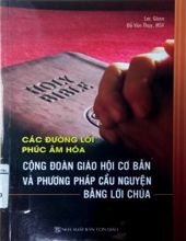 CÁC ĐƯỜNG LỐI PHÚC ÂM HÓA: CỘNG ĐOÀN GIÁO HỘI CƠ BẢN VÀ PHƯƠNG PHÁP CẦU NGUYỆN BẰNG LỜI CHÚA