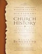 THE NEW WESTMINSTER DICTIONARY OF CHURCH HISTORY