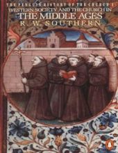 WESTERN SOCIETY AND THE CHURCH IN THE MIDDLE AGES, VOLUME II (THE PENGUIN HISTORY OF THE CHURCH) 