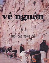 VỀ NGUỒN, TẬP 2