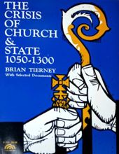 THE CRISIS OF CHURCH & STATE 1050-1300