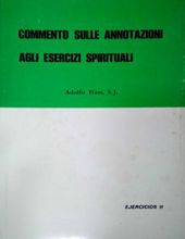 COMMENTO SULLE ANNOTAZIONI AGLI ESERCIZI SPIRITUALI