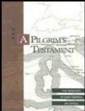 A PILGRIM'S TESTAMENT: THE MEMOIRS OF SAINT IGNATIUS OF LOYOLA