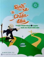 SINH RA ĐỂ CHIẾN ĐẤU