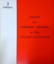 INDEX DE L'EXAMEN GÉNÉRAL ET DES CÓNTITUTIONS