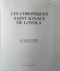 LES CHRONIQUES SAINT IGNACE DE LOYOLA