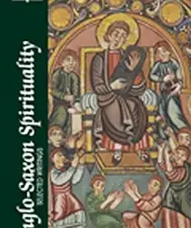 ANGLO-SAXON SPIRITUALLITY: SELECTED WRITINGS (CLASSICS OF WESTERN SPIRITUALITY)