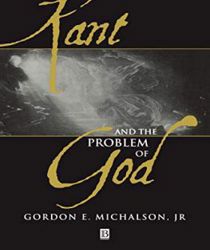 KANT AND THE PROBLEM OF GOD 