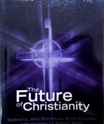 THE FUTURE OF CHRISTIANITY