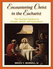 ENCOUNTERING CHRIST IN THE EUCHARIST