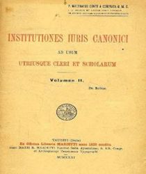 INSTITUTIONES IURIS CANONICI AD USUM UTRIUSQUE CLERI ET SCHOLARUM