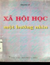 XÃ HỘI HỌC MỘT HƯỚNG NHÌN