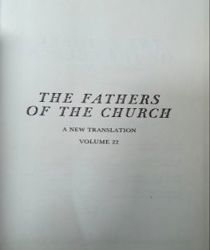 THE FATHERS OF THE CHURCH A NEW TRANSLATION VOLUME 22