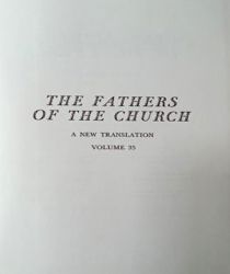 THE FATHERS OF THE CHURCH A NEW TRANSLATION VOLUME 35