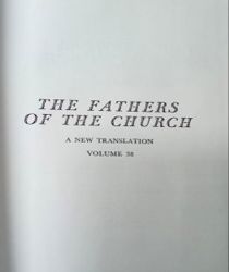 THE FATHERS OF THE CHURCH A NEW TRANSLATION VOLUME 38