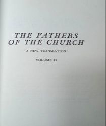 THE FATHERS OF THE CHURCH A NEW TRANSLATION VOLUME 44