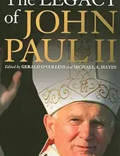 THE LEGACY OF JOHN PAUL II