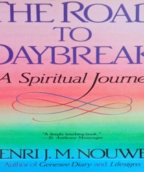 THE ROAD TO DAYBREAK: A SPIRITUAL JOURNEY
