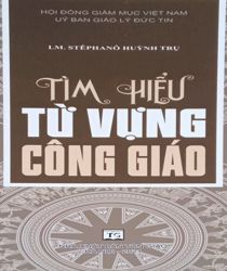 TÌM HIỂU TỪ VỰNG CÔNG GIÁO