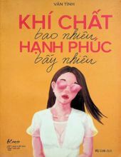 KHÍ CHẤT BAO NHIÊU HẠNH PHÚC BẤY NHIÊU