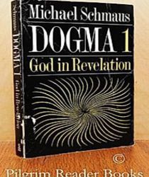 DOGMA - VOLUME I: GOD IN REVELATION