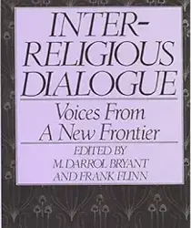 INTER-RELIGIOUS DIALOGUE: VOICES FROM A NEW FRONTIER