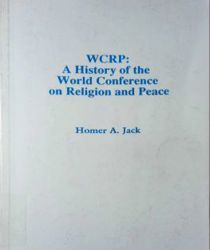 WCRP: A HISTORY OF THE WORLD CONFERENCE ON RELIGION AND PEACE