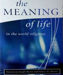 THE MEANING OF LIFE IN THE WORLD RELIGIONS