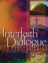 INTERFAITH DIALOGUE AND PEACEBUILDING 