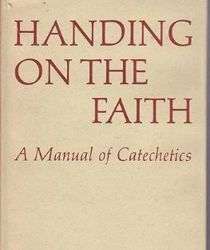 HANDING ON THE FAITH