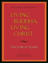 LIVING BUDDHA, LIVING CHRIST