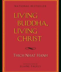 LIVING BUDDHA, LIVING CHRIST