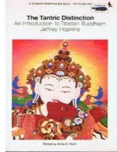 THE TANTRIC DISTINCTION: AN INTRODUCTION TO TIBETAN BUDDHISM