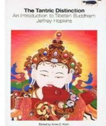 THE TANTRIC DISTINCTION: AN INTRODUCTION TO TIBETAN BUDDHISM