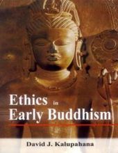 ETHICS IN EARLY BUDDHISM 