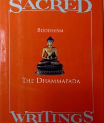 BUDDHISM: THE DHAMMAPADA