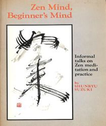 ZEN MIND, BEGINNER'S MIND