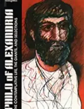 PHILO OF ALEXANDRIA: THE CONTEMPLATIVE LIFE, THE GIANTS, AND SELECTIONS (CLASSICS OF WESTERN SPIRITUALITY)