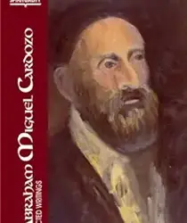ABRAHAM MIGUEL CARDOZO: SELECTED WRITINGS (CLASSICS OF WESTERN SPIRITUALITY)